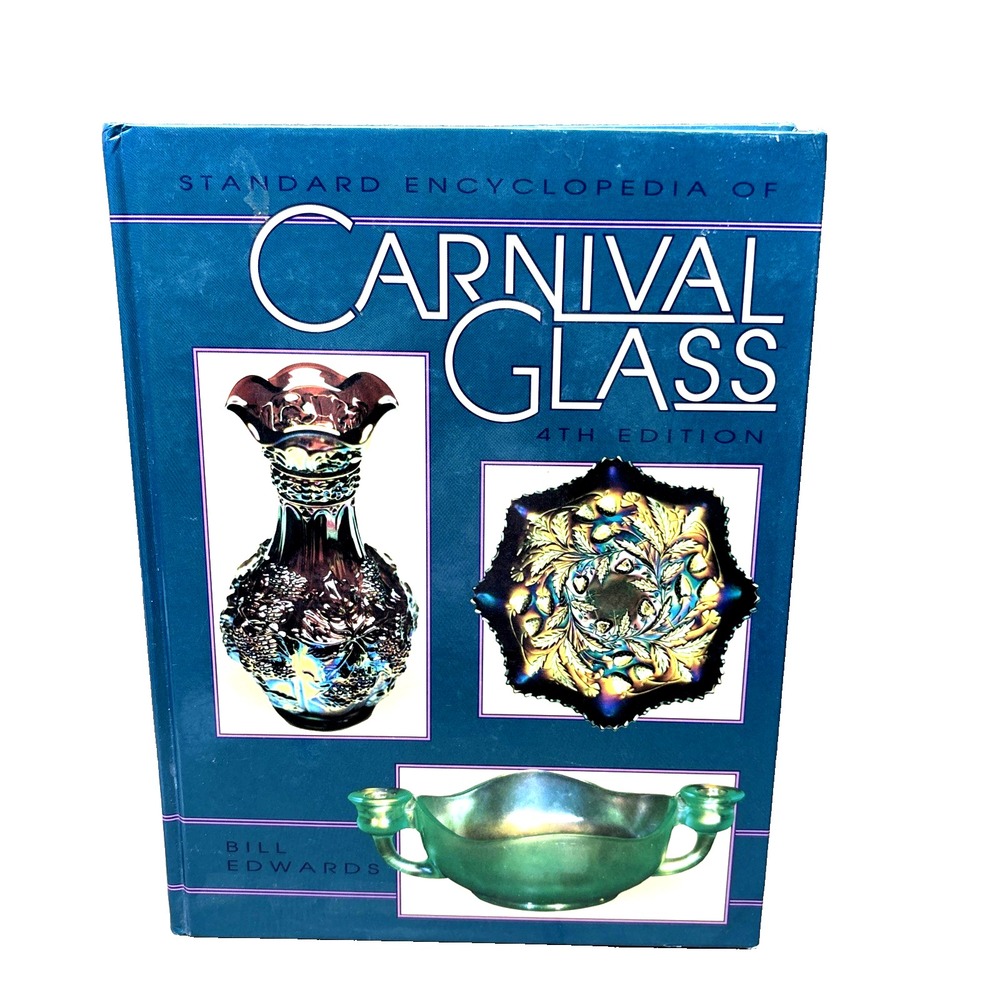 Collector Books Standard Encyclopedia of Carnival Glass 4th Edition